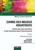 Chimie des milieux aquatiques ; chimie des eaux naturelles et des interfaces dans l'environnement