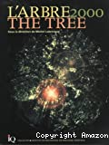 L'arbre 2000. The tree