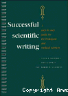 Successful scientific writing. A step-by-step for the biological and medical sciences