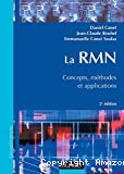 La RMN. Concepts, méthodes et applications