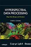 Hyperspectral data processing: algorithm design and analysis