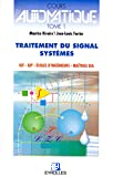 Cours d'automatique tome 1 : signaux et systemes. BTS, IUT, Ecoles d'ingénieurs