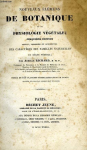 NOUVEAUX ELEMENTS DE BOTANIQUE ET DE PHYSIOLOGIE VEGETALE (septième édition)