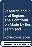 Research and rural regions : the contribution made by research and technological development in the rural and island regions