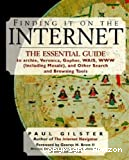 Finding it on the internet. The essential guide to archie, veronica, gopher, wais, www (including mosaic), and other search and browsing tools