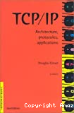 TCP/IP Architecture, protocoles, applications