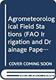 Agrométéorological field stations