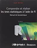 Comprendre et réaliser les tests statistiques à l'aide de R - 3ème édition