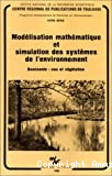 Modélisation mathématique et simulation des systèmes de l'environnement. Dominante : eau et végétation