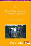 Précis de parasitologie vétérinaire tropicale