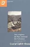 Aux origines du Parc national des Cévennes : des précurseurs à la création le 2 septembre 1970