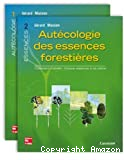 Autécologie des essences forestières. Comment installer chaque essence à sa place : t. 2 Essences