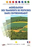 Modélisation des transferts de pesticides dans l'environnement