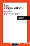 Les organisations : problèmes psychosociologiques