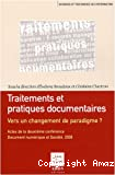 Traitements et pratiques documentaires : vers un changement de paradigme ?