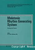 MELATONIN RHYTHM GENERATING SYSTEM. DEVELOPMENTAL ASPECTS