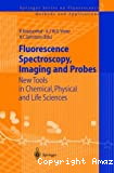 Fluorescence spectroscopy, imaging and probes. New tools in chemical, physical and life sciences