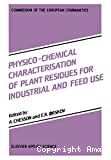 Physico-chemical characterisation of plant residues for industrial and feed use