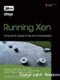 Running xen: a hands-on guide to the art of virtualization