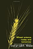 Wheat science - today and tomorrow