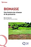 Biomasse. Une histoire de richesse et de puissance