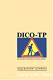 DICO-TP :Dictionnaire général des travaux publics