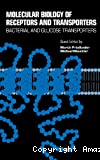 Molecular biology of receptors and transporters : bacterial and glucose transporters