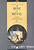 Mine et métal : 1780-1880 les non ferreux et l'industrialisation
