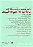 Dictionnaire Français D'hydrologie De Surface - Avec Équivalence En Anglais, Espagnol, Allemand