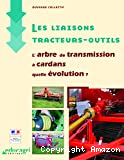 Les liaisons tracteurs-outils : l'arbre de transmission à cardans, quelle évolution ?