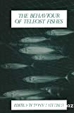 The behaviour of Teleost fishes