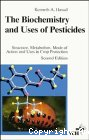 The biochemistry and uses of pesticides : structure, metabolism, mode of action and uses in crop protection