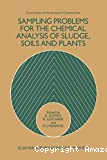 Sampling problems for the chemical analysis of sludge, soils and plants