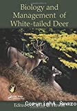 Biology and management of white-tailed deer