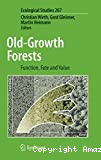 Old-Growth forests. Function, fate and value
