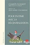 Pour en finir avec la dé-centralisation