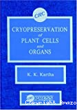 Cryopreservation of plant cells and organs