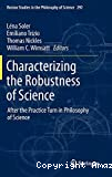 Characterizing the robustness of science : after the practice turn in philosophy of science