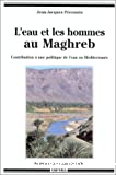 L'eau et les hommes au Maghreb