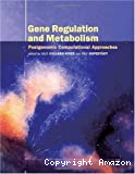 Gene regulation and metabolism. Postgenomic computational approaches