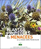 Plantes protégées et menacées de la Région Nord/ Pas-de-Calais