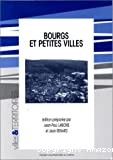 Bourgs et petites villes : actes du colloque de Nantes