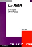 La RMN, concepts et méthodes