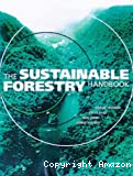 The sustainable forestry handbook : a practical guide for tropical forest managers on implementing new standards