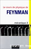 Le cours de physique de Feynman. mécanique quantique