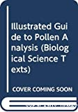 An Illustrated Guide to Pollen Analysis