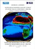 Satellite et surveillance du climat. Atlas de veille climatique : 1986:1994 (Afrique et atlantique intertropical)