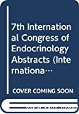 7. International congrèss of endocrinologgy. Abstracts