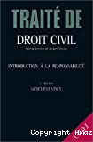 Traité de droit civil : Introduction à la responsabilité
