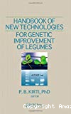 Handbook of new technologies for genetic improvement of legumes